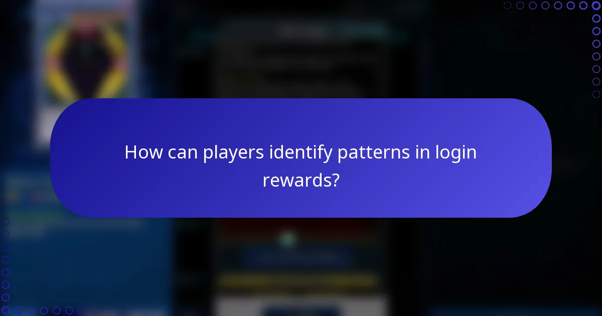How can players identify patterns in login rewards?
